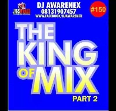 DJ Awarenex – “The King Of Mix 2” (December 2 Remember ...